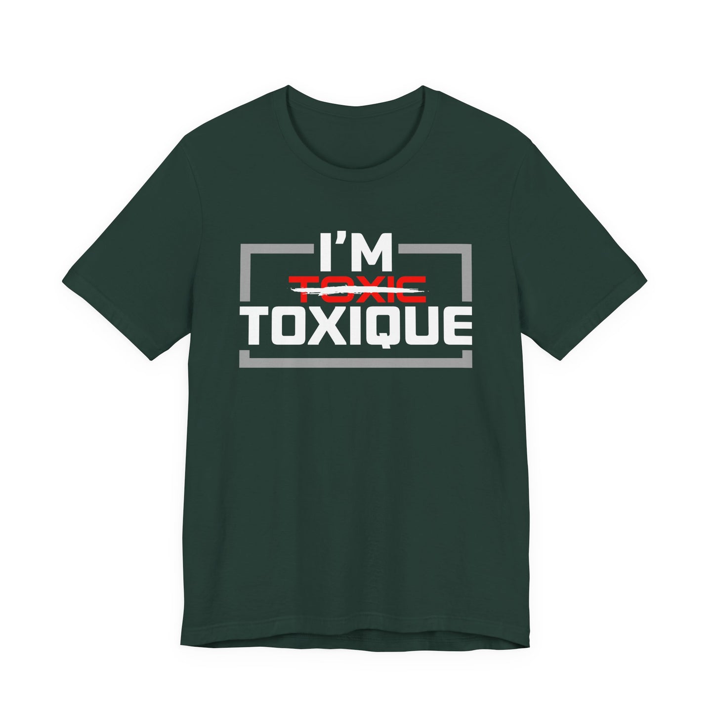 I'm Toxique (Squared) | Unisex Short Sleeve Tee