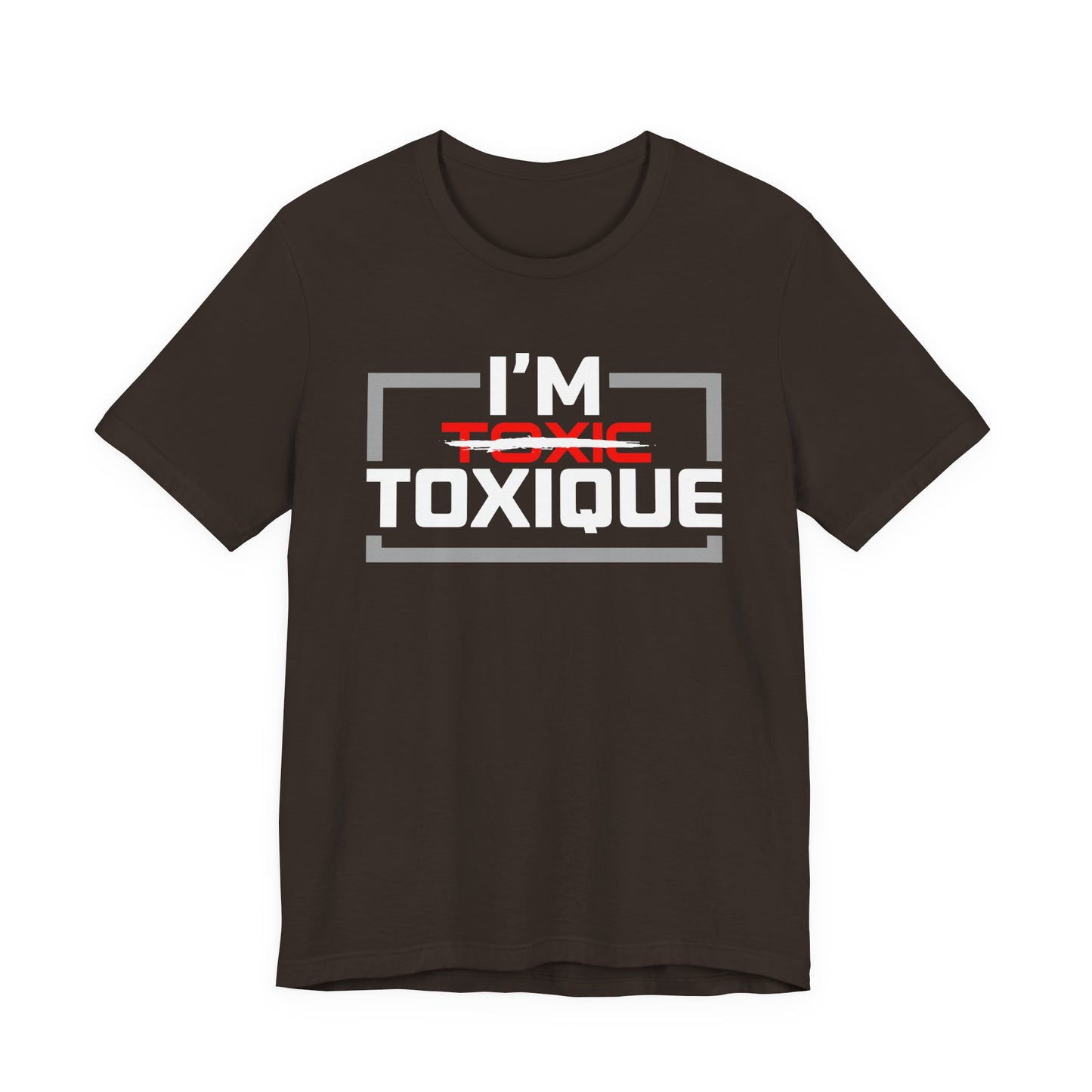 I'm Toxique (Squared) | Unisex Short Sleeve Tee