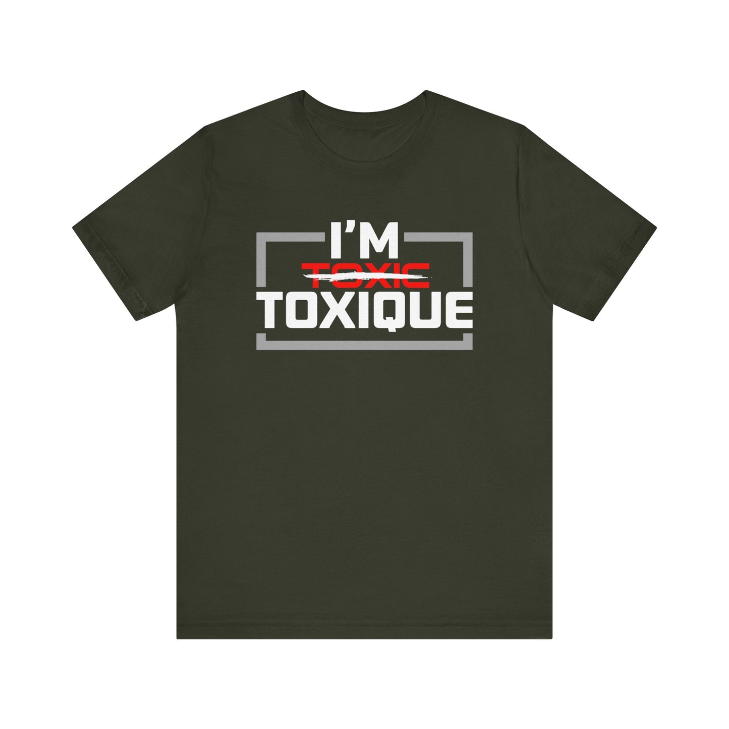 I'm Toxique (Squared) | Unisex Short Sleeve Tee