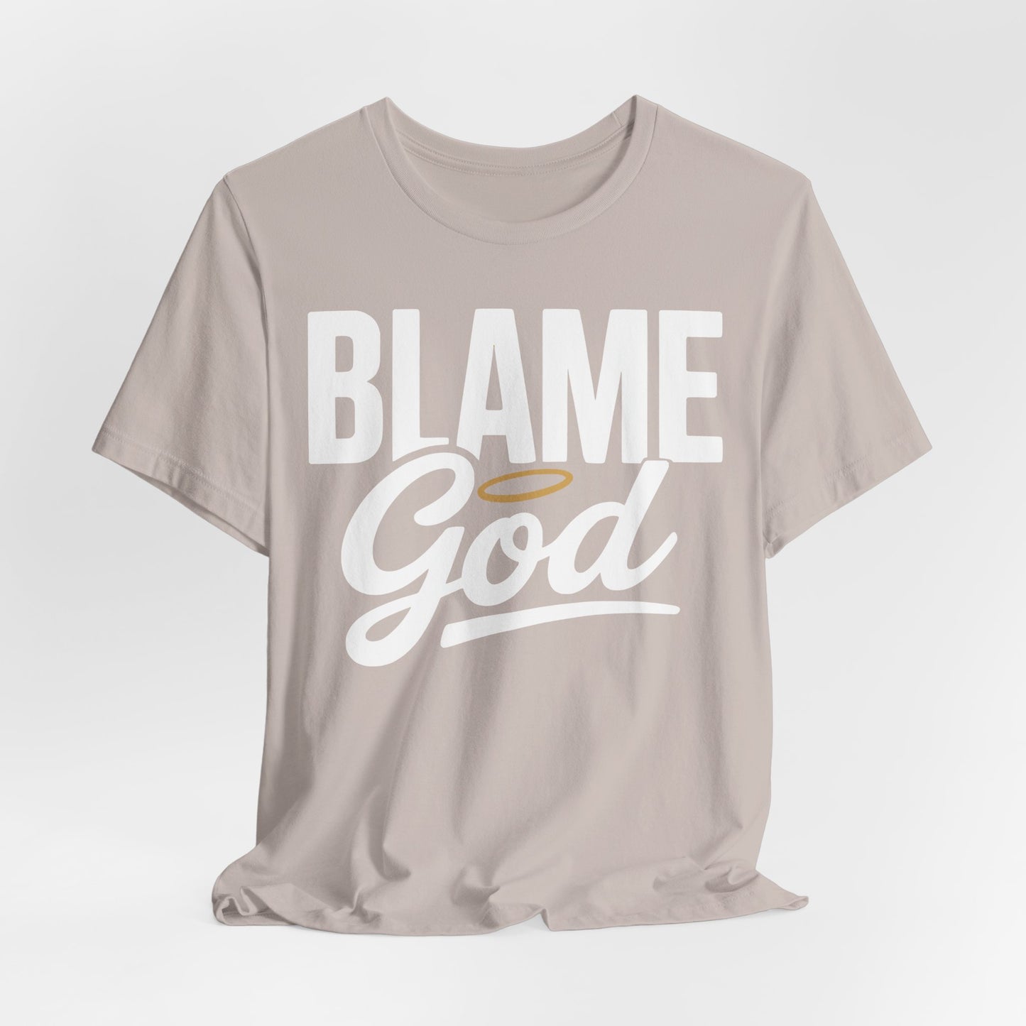 Blame God | Unisex Jersey Short Sleeve Tee