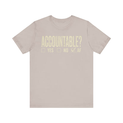 Accountable AF | Unisex Jersey Short Sleeve Tee