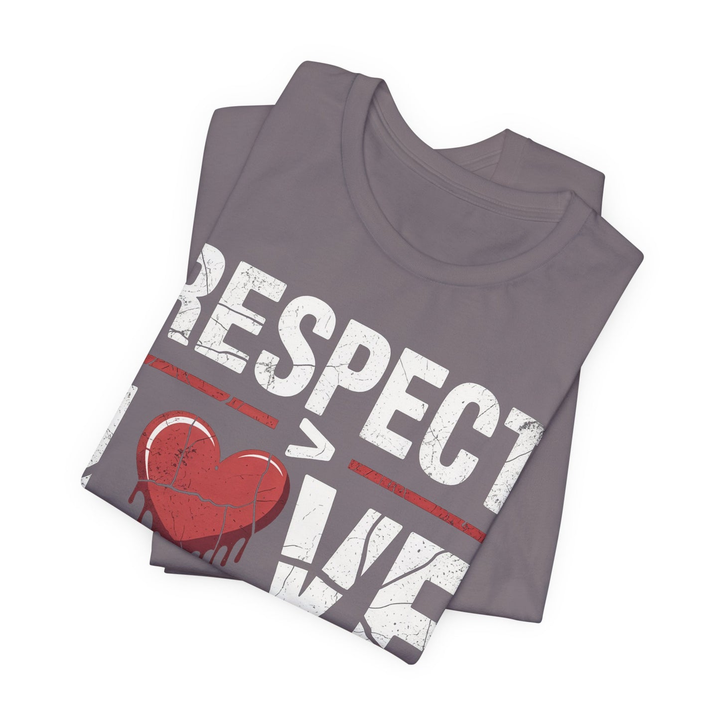 Respect > Love | Unisex Jersey Short Sleeve Tee