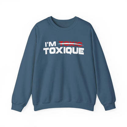 I'm Toxique Unisex Heavy Blend™ Crewneck Sweatshirt