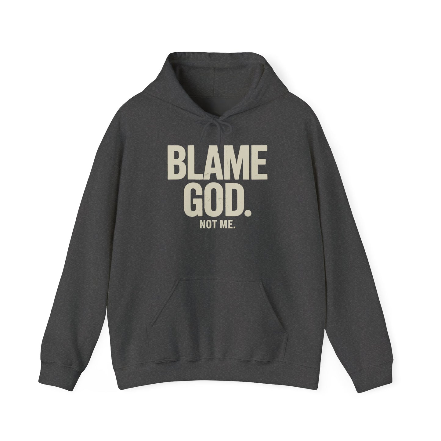 Blame God (Not Me) | Unisex Heavy Blend™ Hooded Sweatshirt