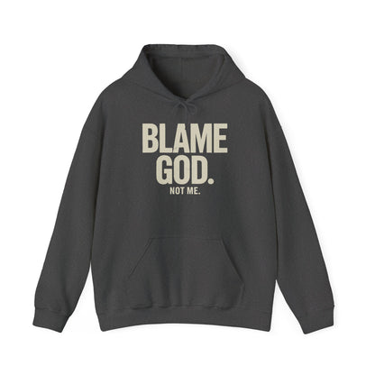 Blame God (Not Me) | Unisex Heavy Blend™ Hooded Sweatshirt