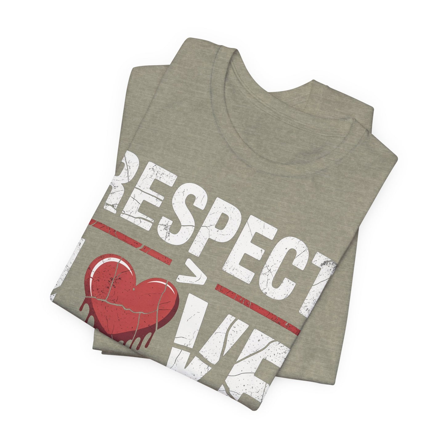 Respect > Love | Unisex Jersey Short Sleeve Tee