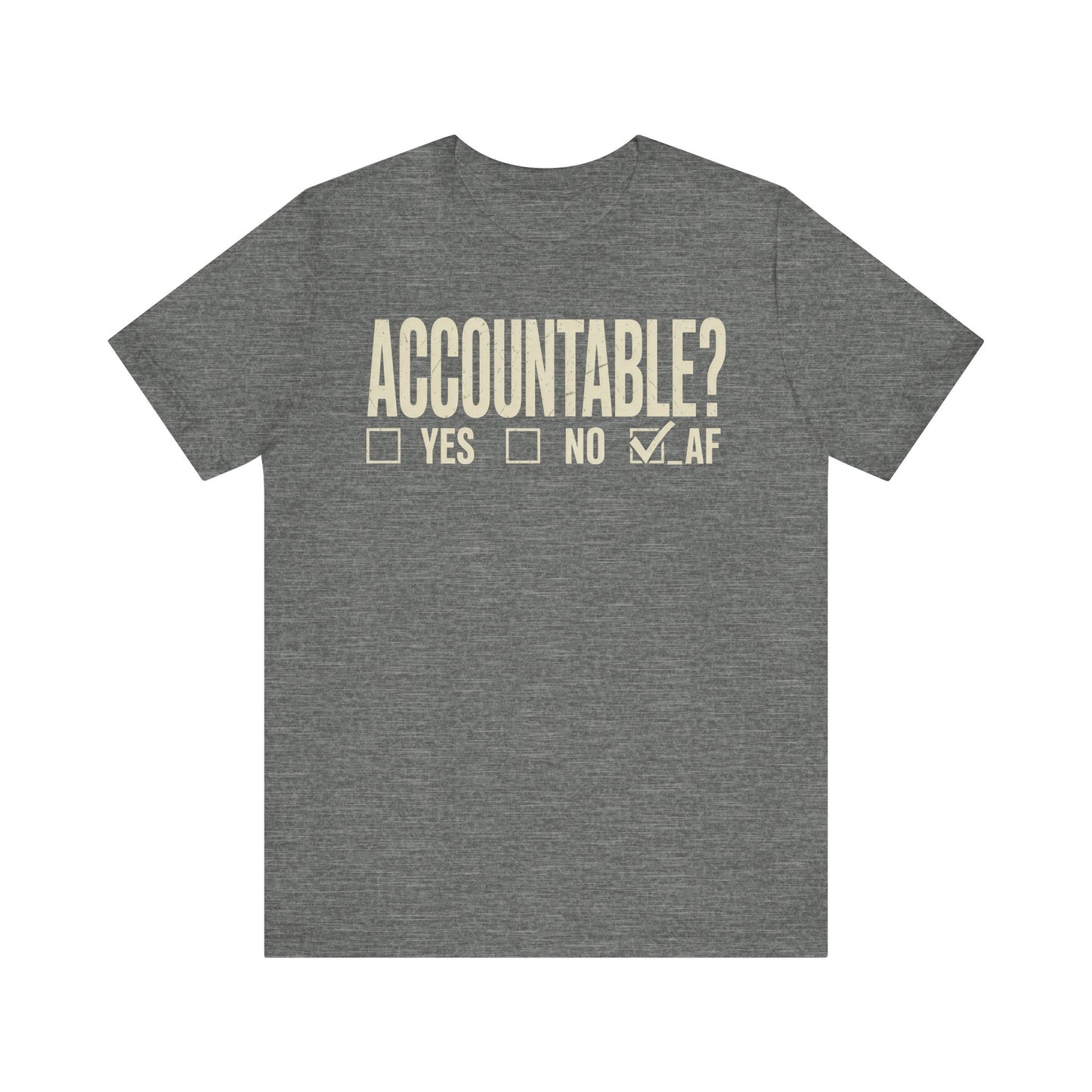 Accountable AF | Unisex Jersey Short Sleeve Tee