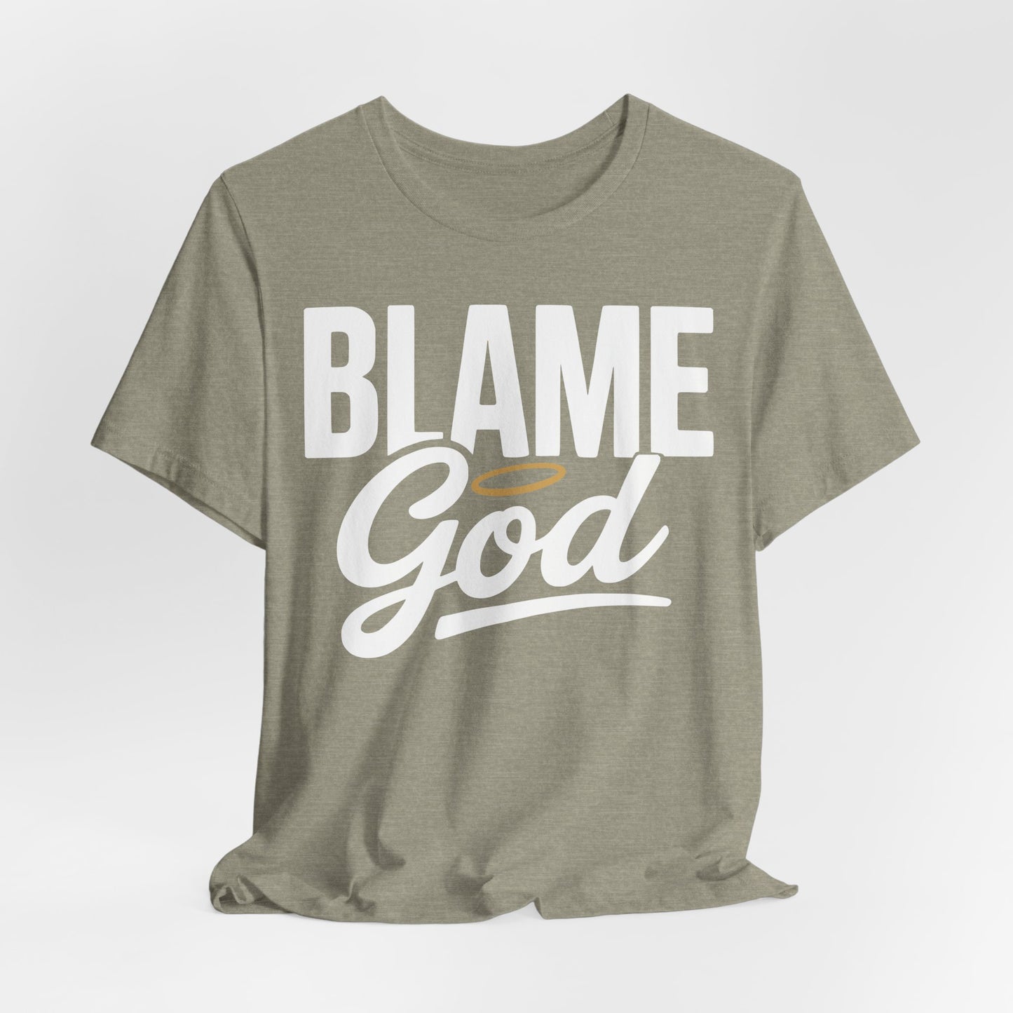 Blame God | Unisex Jersey Short Sleeve Tee
