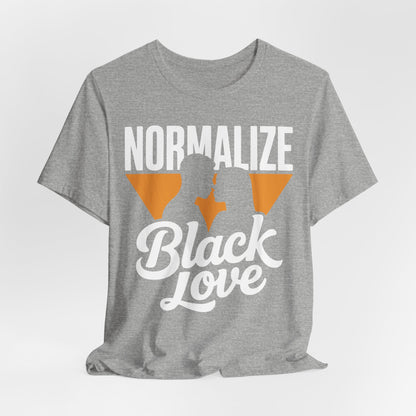 Normalize Black Love | Unisex Jersey Short Sleeve Tee
