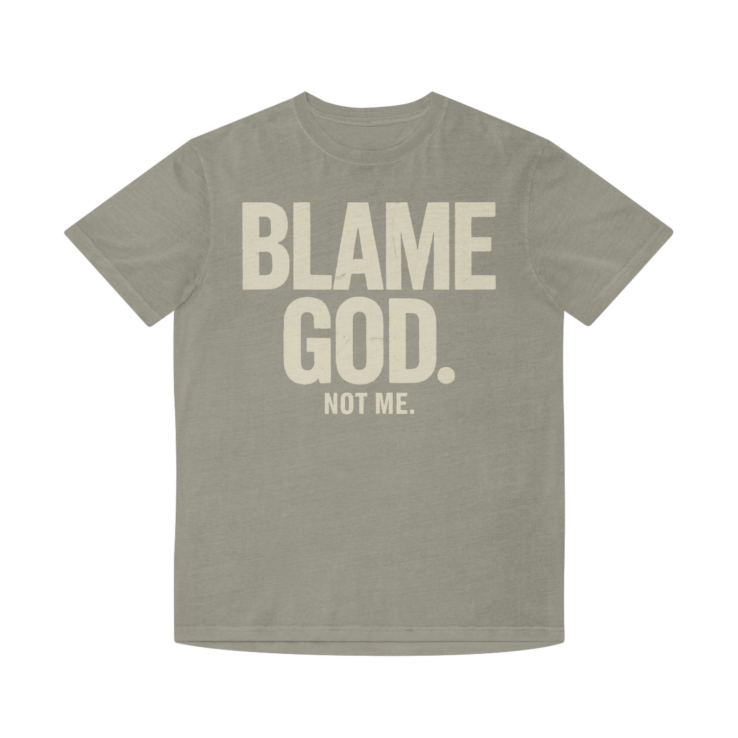 Blame God (Not Me) | Unisex Faded Shirt