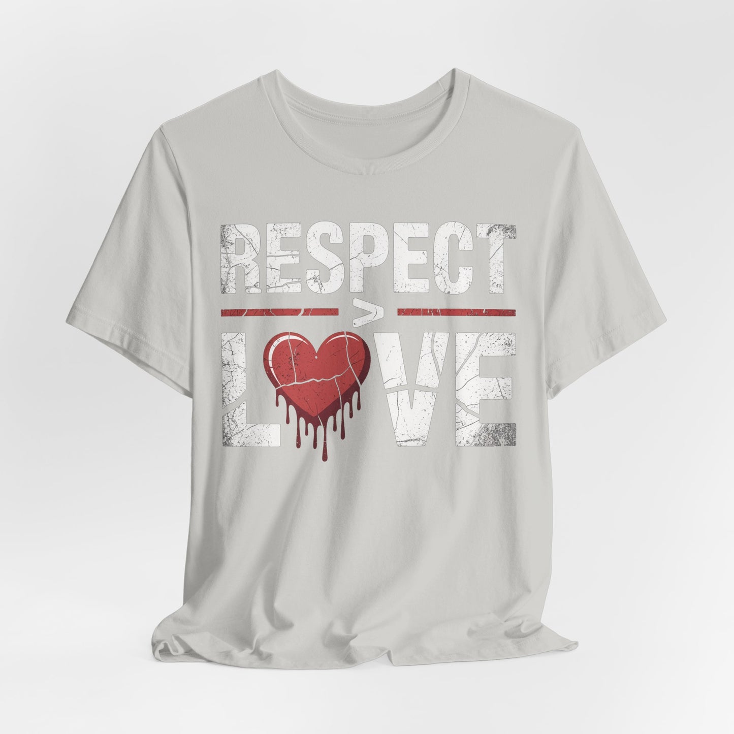 Respect > Love | Unisex Jersey Short Sleeve Tee