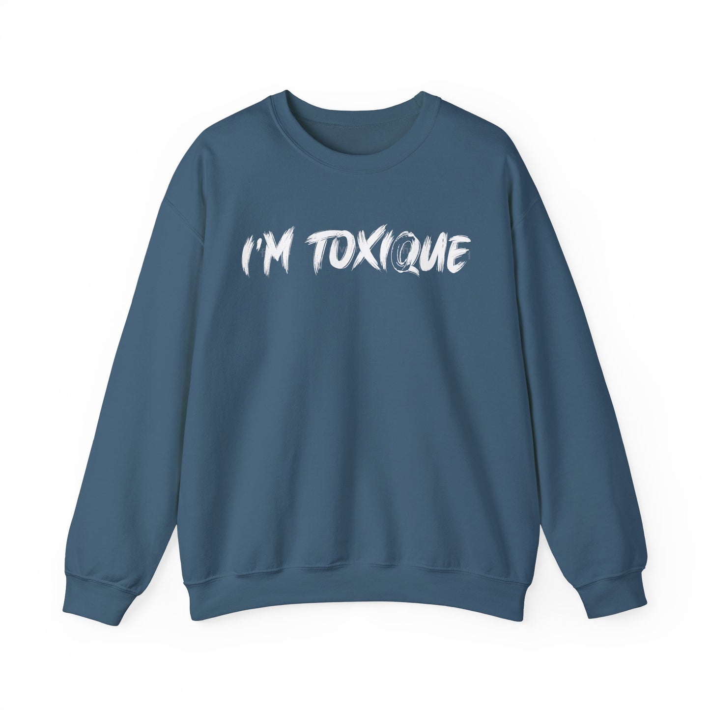 I'm Toxique Unisex Heavy Blend™ Crewneck Sweatshirt