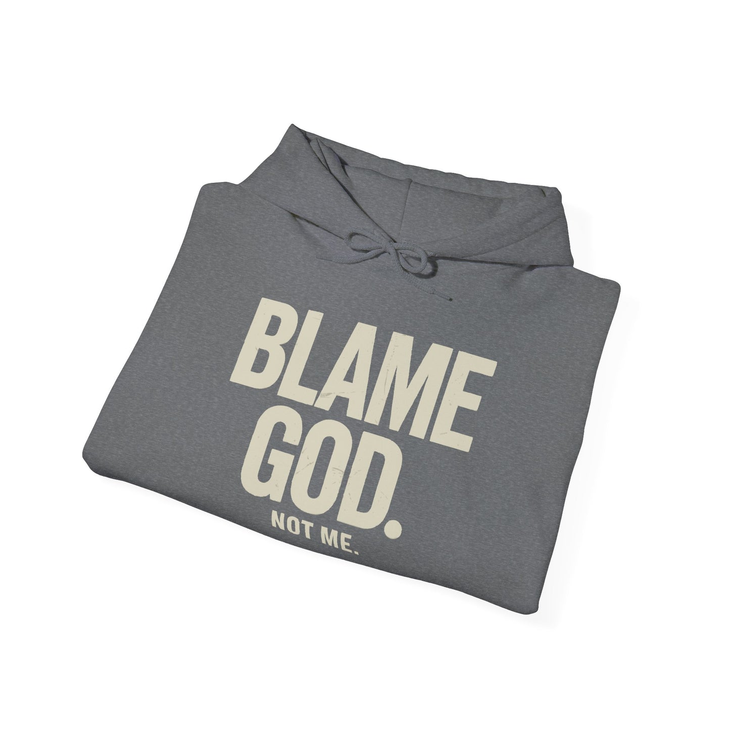 Blame God (Not Me) | Unisex Heavy Blend™ Hooded Sweatshirt