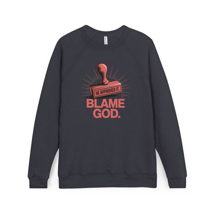 Blame God (Stamp) | Unisex Sponge Fleece Raglan Sweatshirt