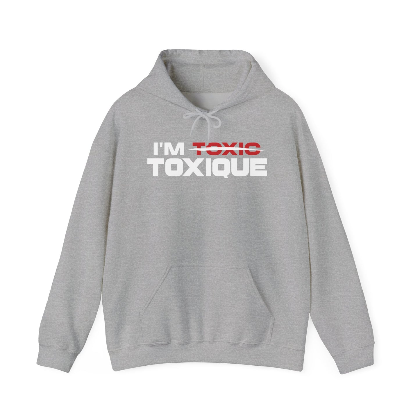 I'm Toxique Unisex Heavy Blend™ Hooded Sweatshirt