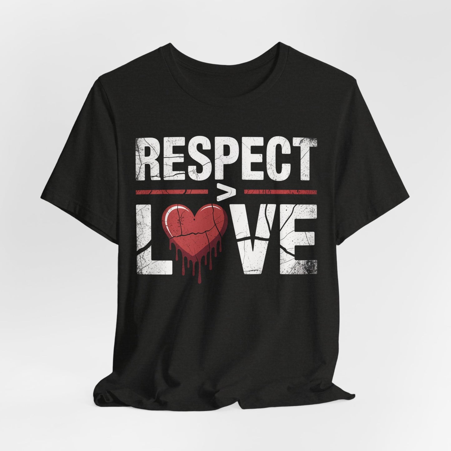 Respect > Love | Unisex Jersey Short Sleeve Tee