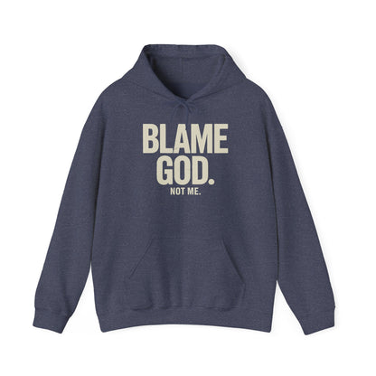 Blame God (Not Me) | Unisex Heavy Blend™ Hooded Sweatshirt