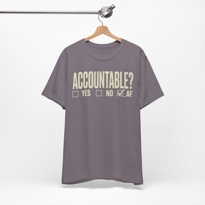 Accountable AF | Unisex Jersey Short Sleeve Tee