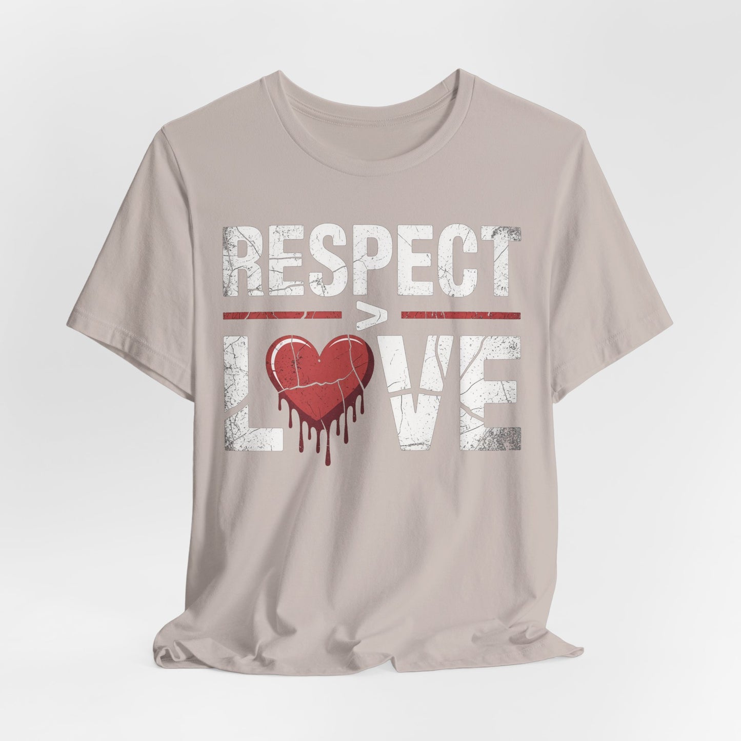 Respect > Love | Unisex Jersey Short Sleeve Tee