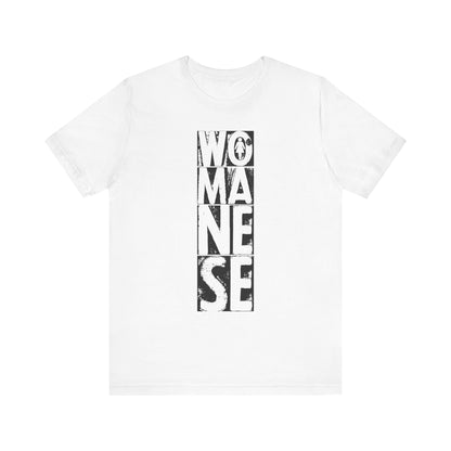 WOMANESE | Unisex Short Sleeve Tee