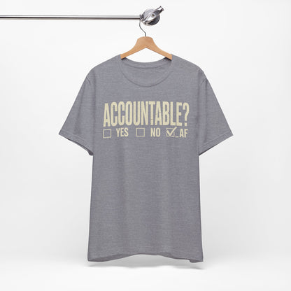 Accountable AF | Unisex Jersey Short Sleeve Tee