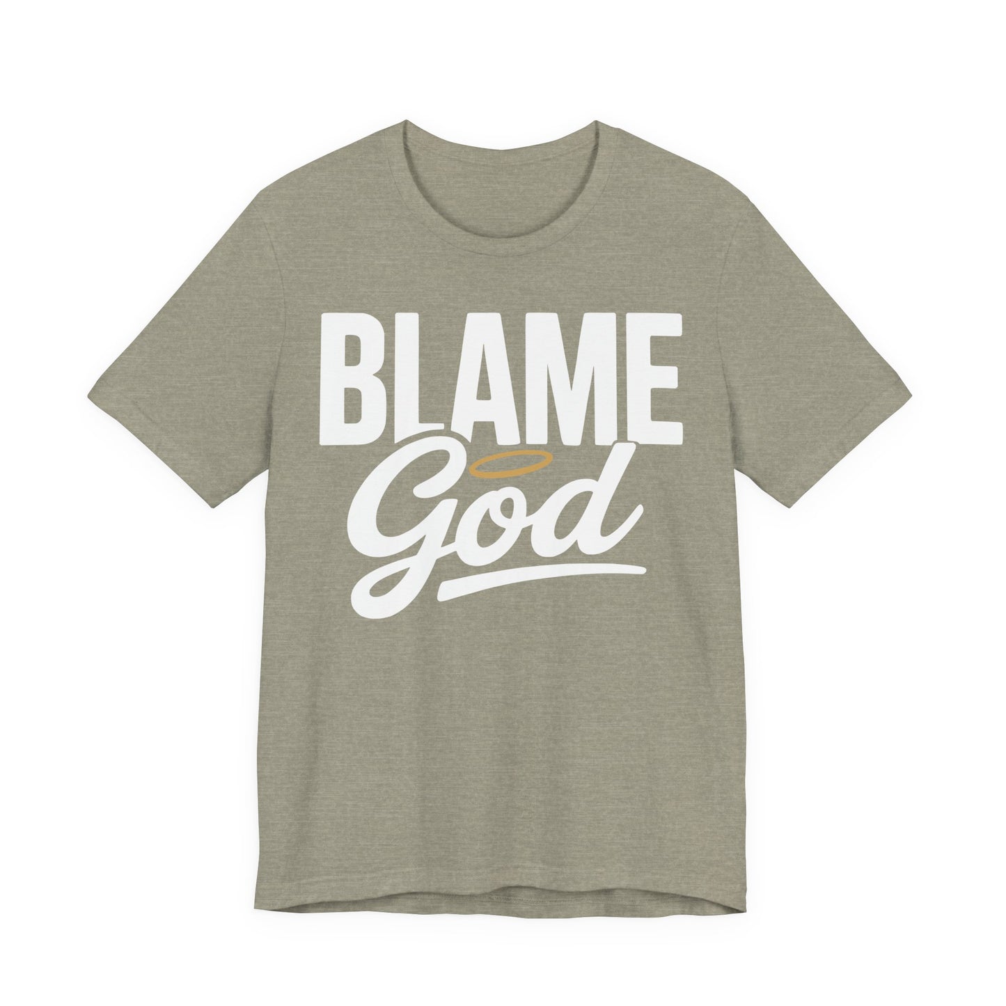 Blame God | Unisex Jersey Short Sleeve Tee