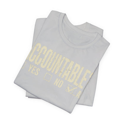 Accountable AF | Unisex Jersey Short Sleeve Tee