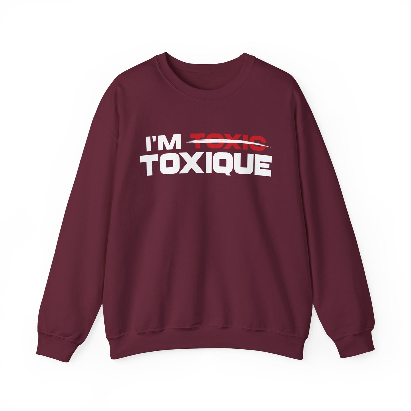 I'm Toxique Unisex Heavy Blend™ Crewneck Sweatshirt