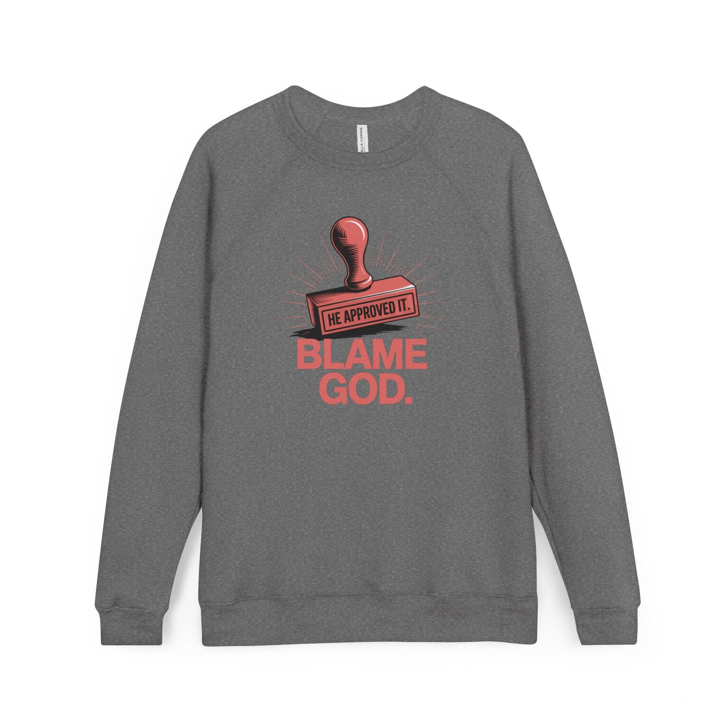 Blame God (Stamp) | Unisex Sponge Fleece Raglan Sweatshirt