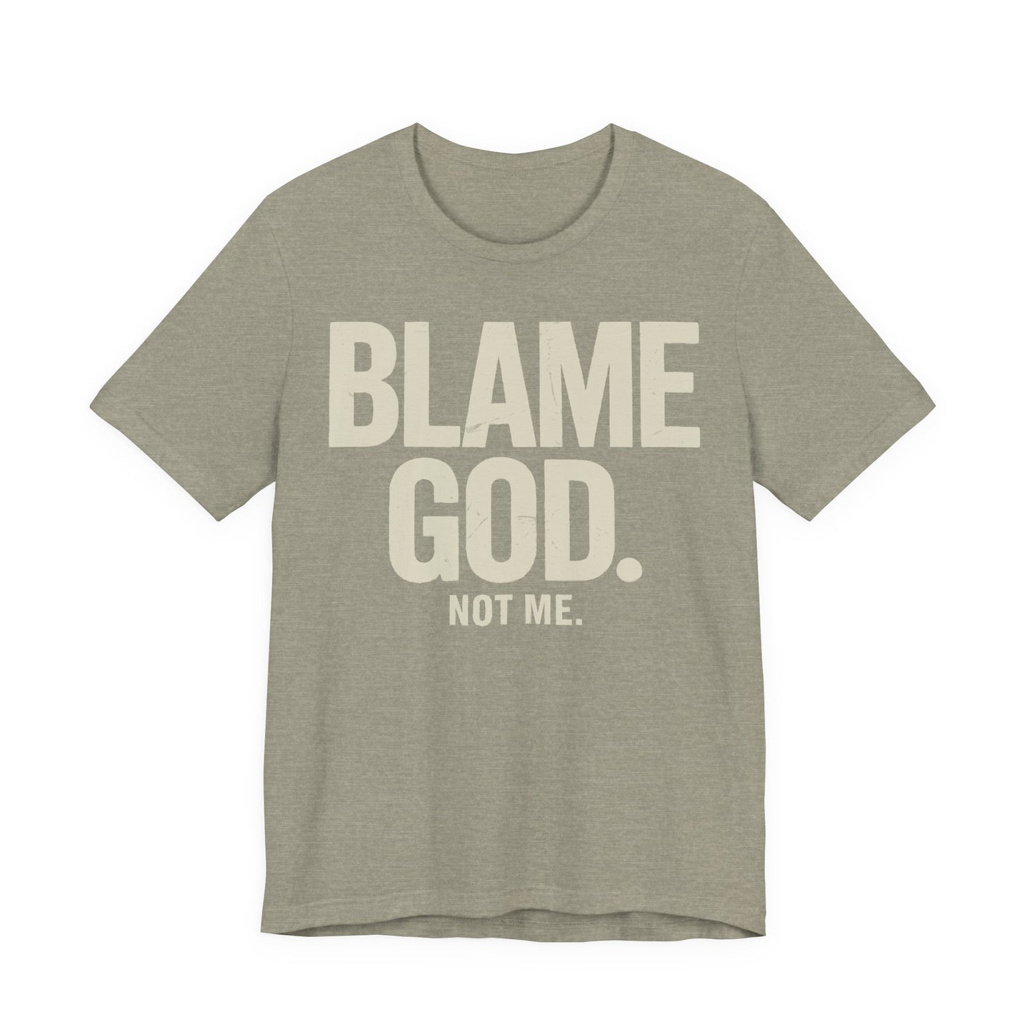 Blame God (Not Me) | Unisex Jersey Short Sleeve Tee