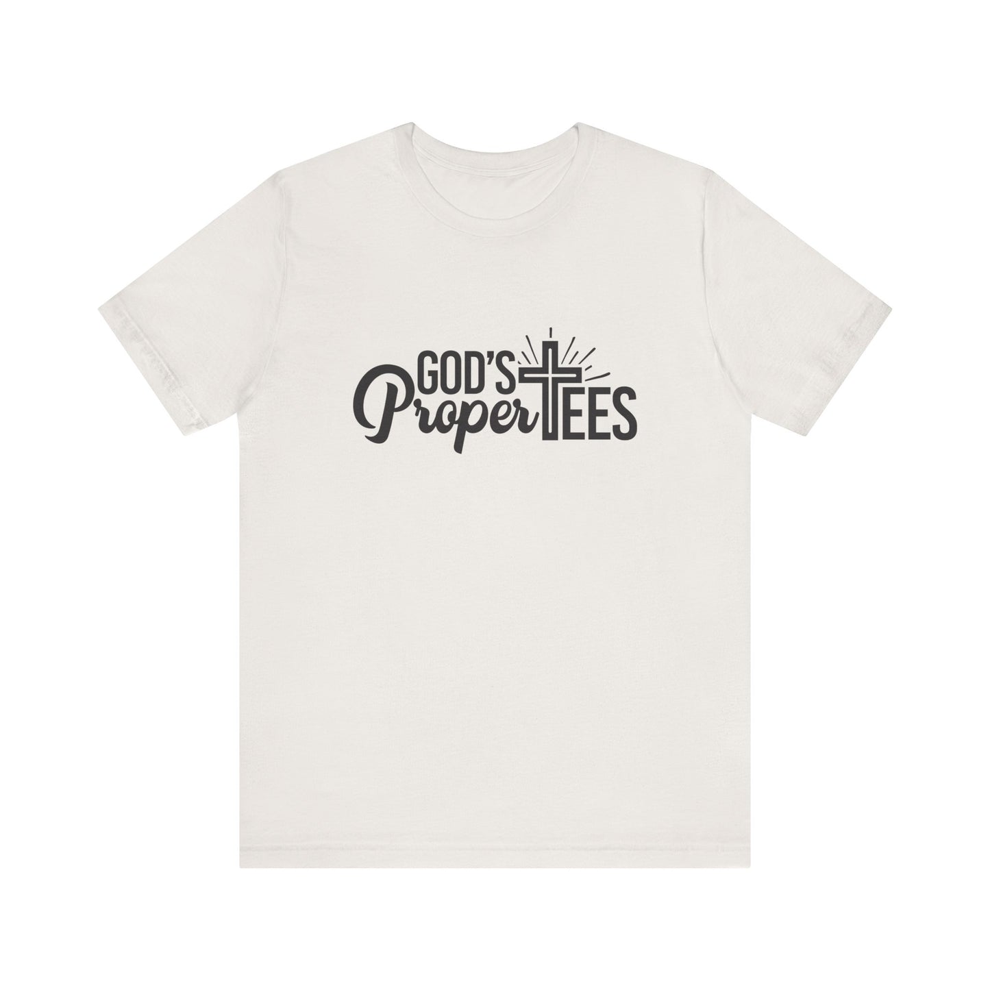 God's Propertees Unisex Jersey Short Sleeve Tee