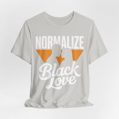 Normalize Black Love | Unisex Jersey Short Sleeve Tee