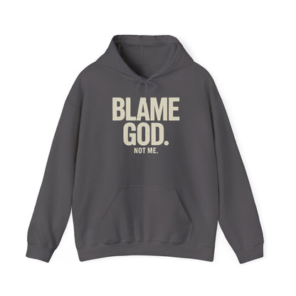 Blame God (Not Me) | Unisex Heavy Blend™ Hooded Sweatshirt