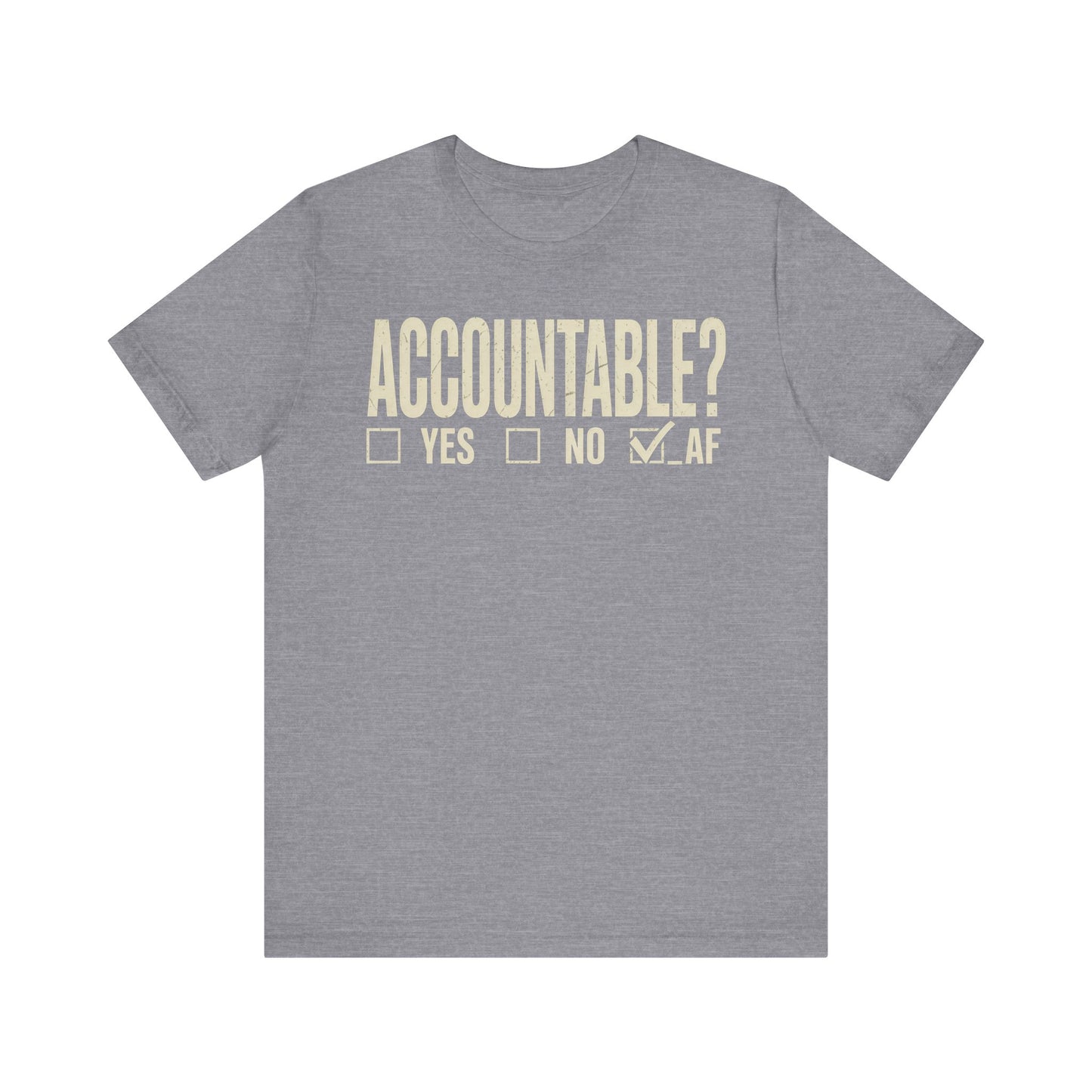 Accountable AF | Unisex Jersey Short Sleeve Tee
