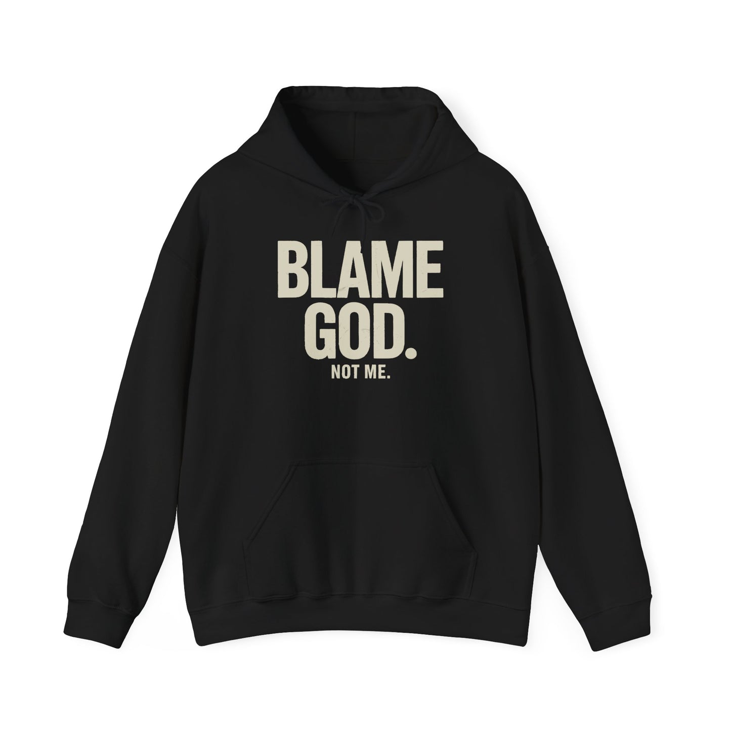 Blame God (Not Me) | Unisex Heavy Blend™ Hooded Sweatshirt