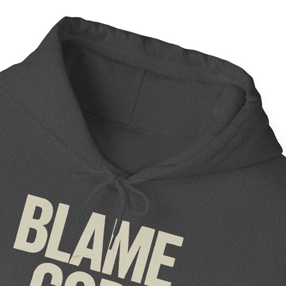 Blame God (Not Me) | Unisex Heavy Blend™ Hooded Sweatshirt
