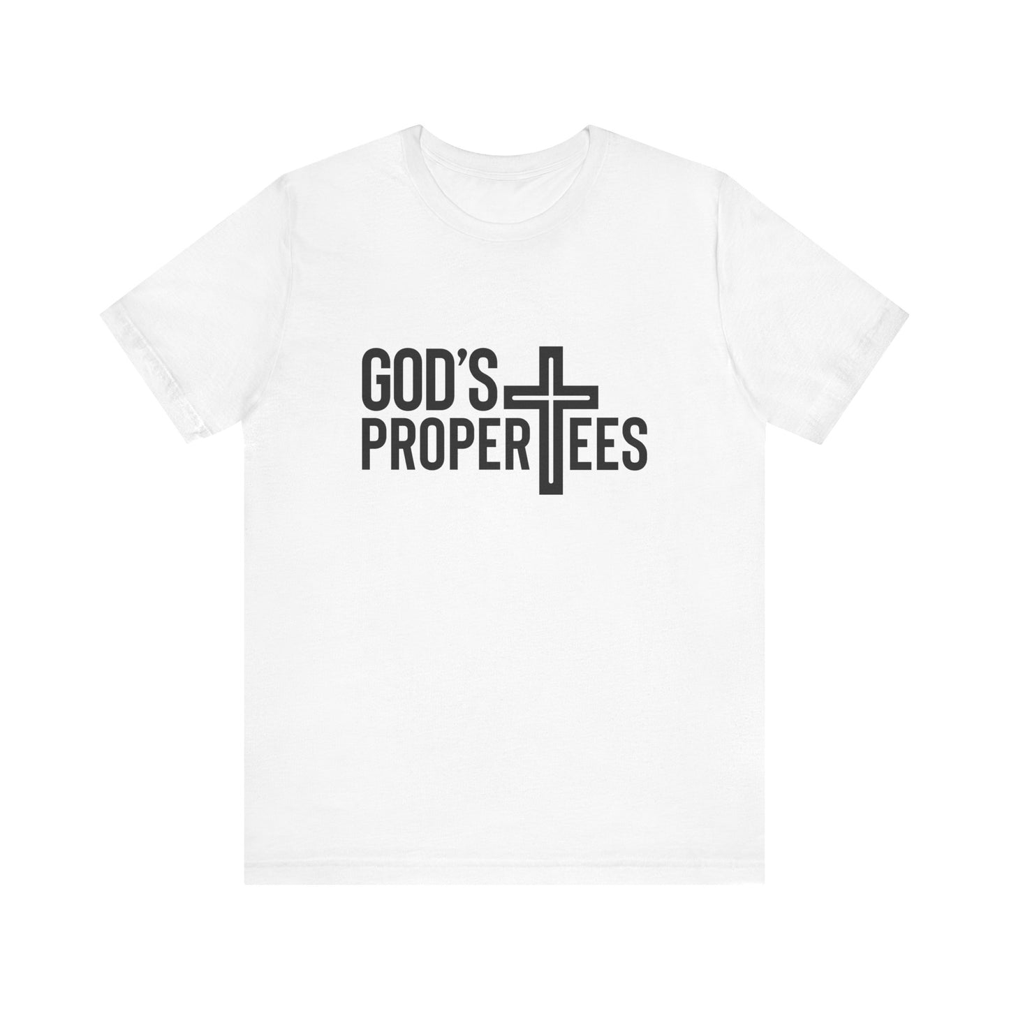 God's Propertees Unisex Jersey Short Sleeve Tee