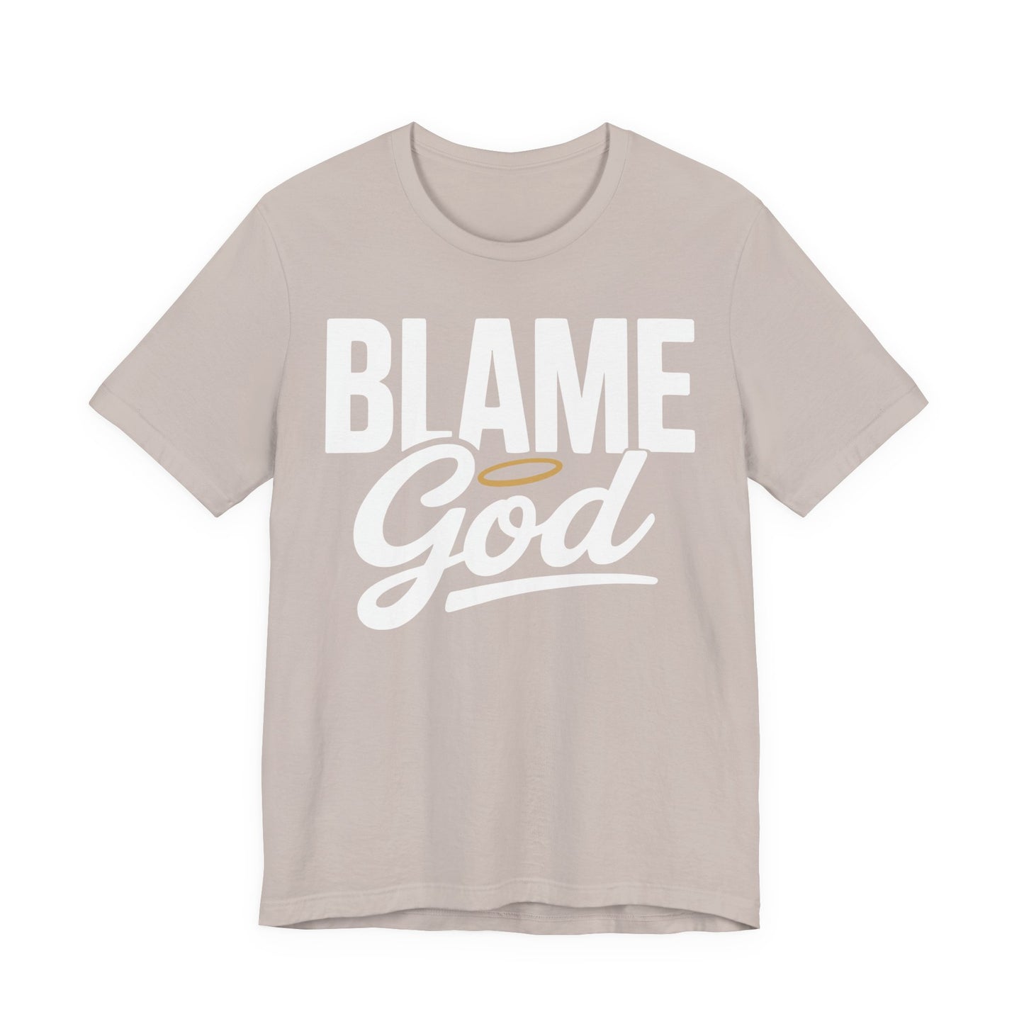 Blame God | Unisex Jersey Short Sleeve Tee