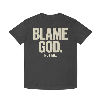Blame God (Not Me) | Unisex Faded Shirt