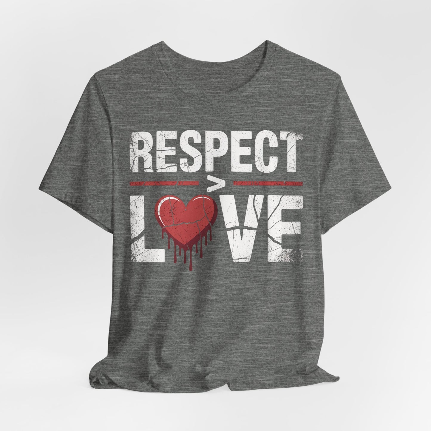 Respect > Love | Unisex Jersey Short Sleeve Tee