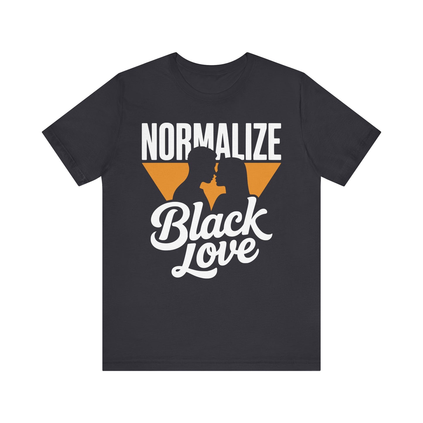 Normalize Black Love | Unisex Jersey Short Sleeve Tee