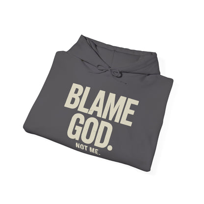 Blame God (Not Me) | Unisex Heavy Blend™ Hooded Sweatshirt