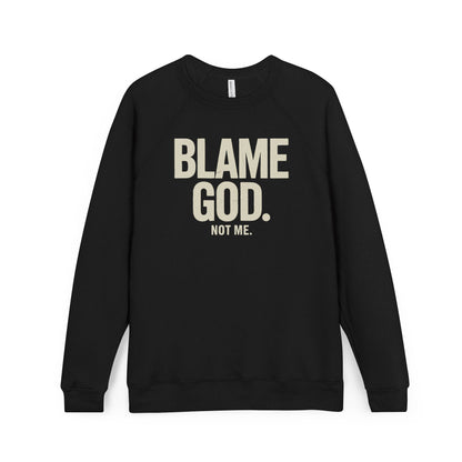 Blame God (Not Me) | Unisex Sponge Fleece Raglan Sweatshirt