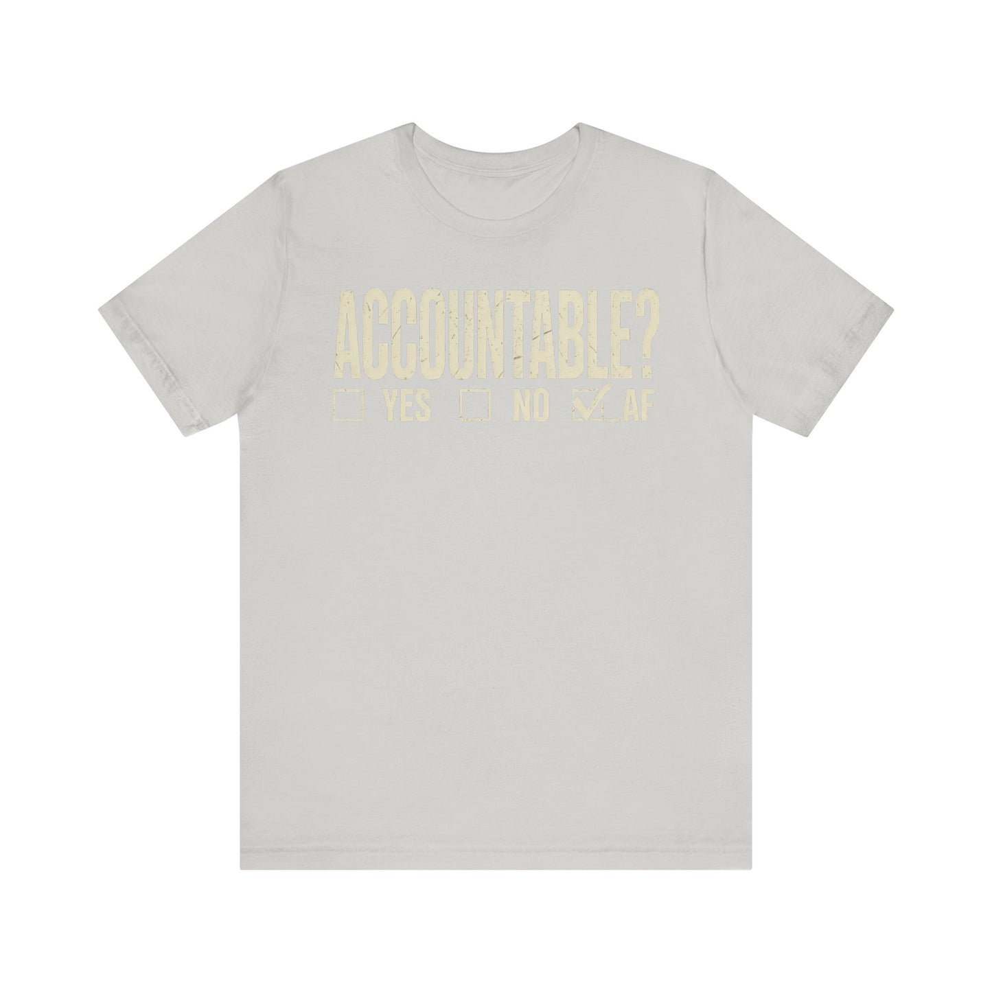 Accountable AF | Unisex Jersey Short Sleeve Tee