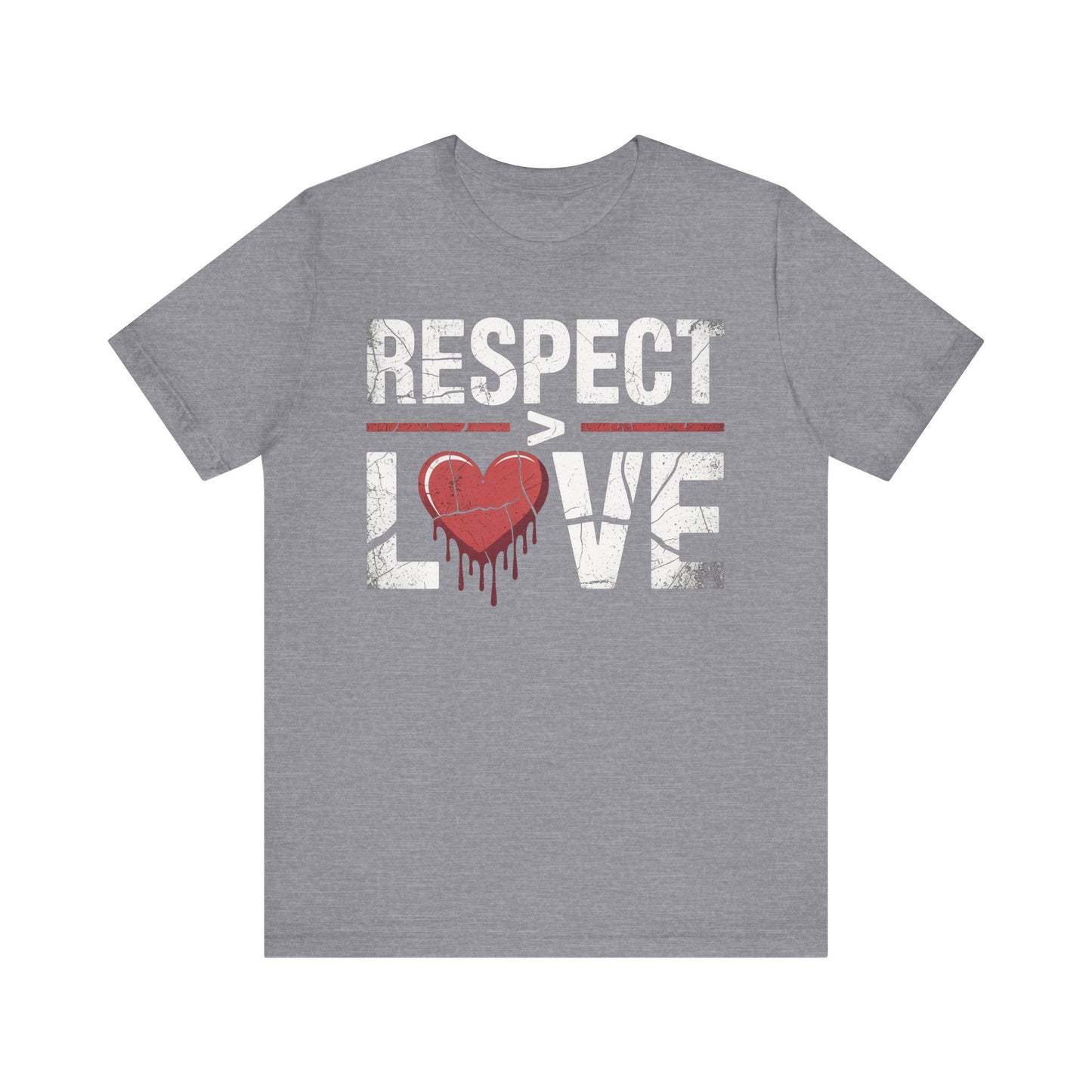 Respect > Love | Unisex Jersey Short Sleeve Tee