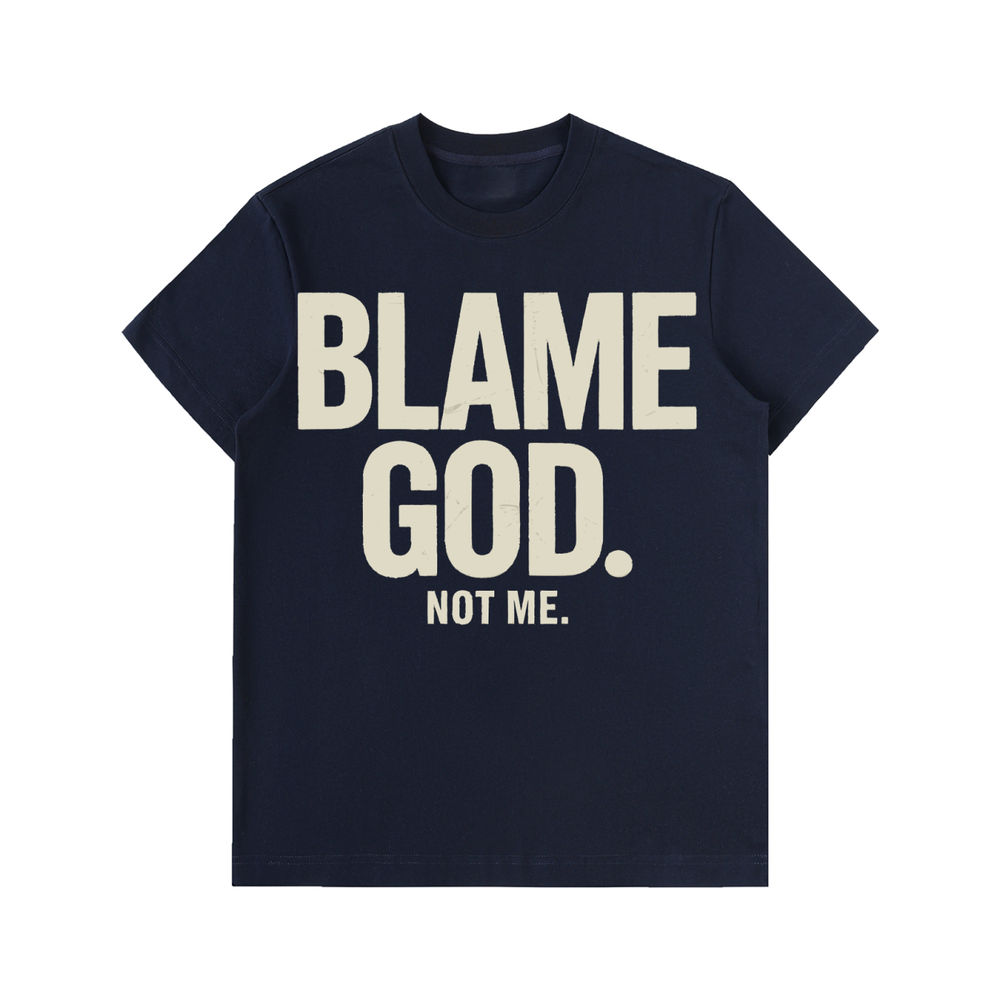 Blame God,T-Shirt