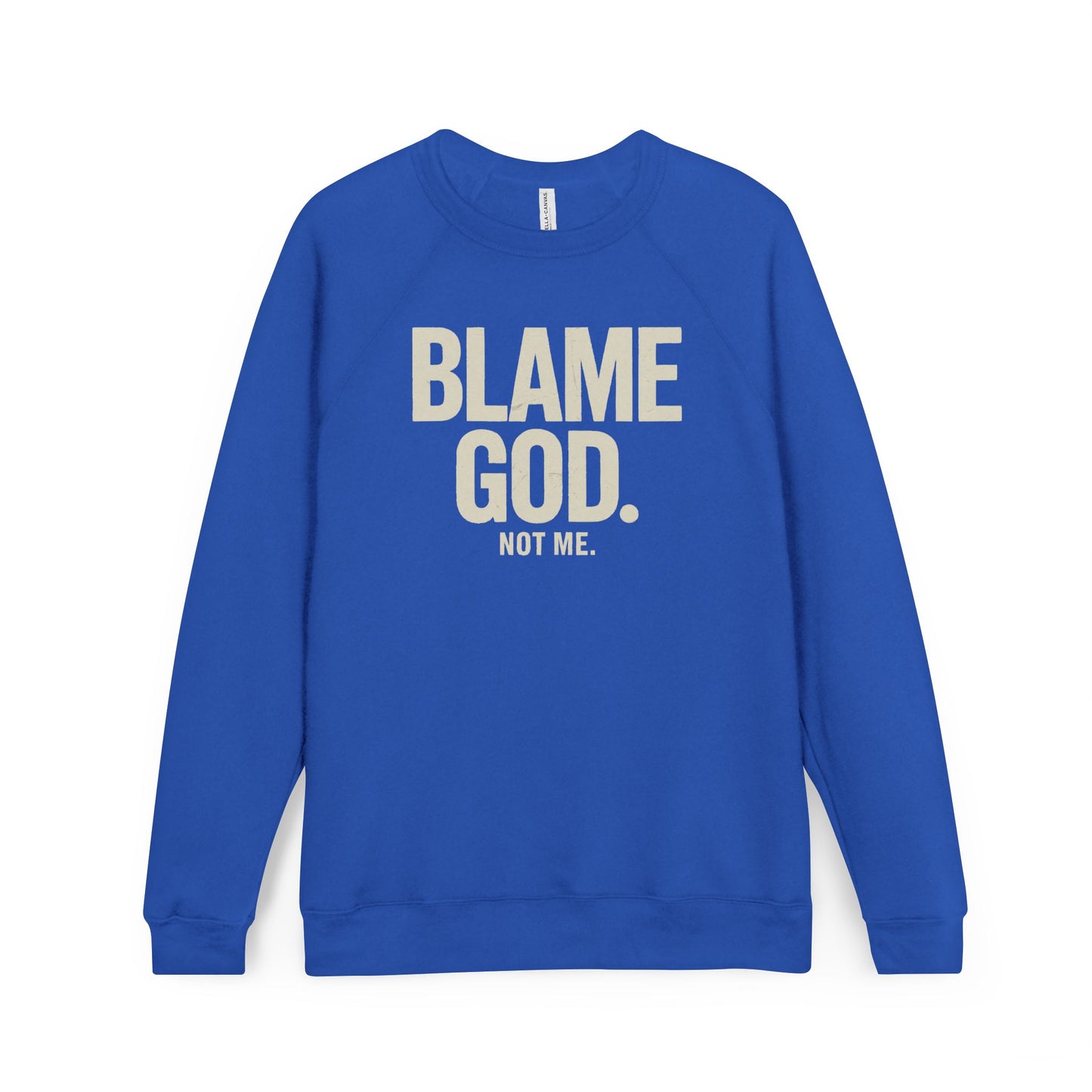 Blame God (Not Me) | Unisex Sponge Fleece Raglan Sweatshirt