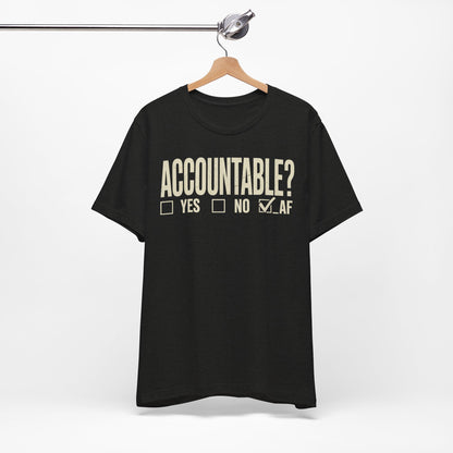 Accountable AF | Unisex Jersey Short Sleeve Tee