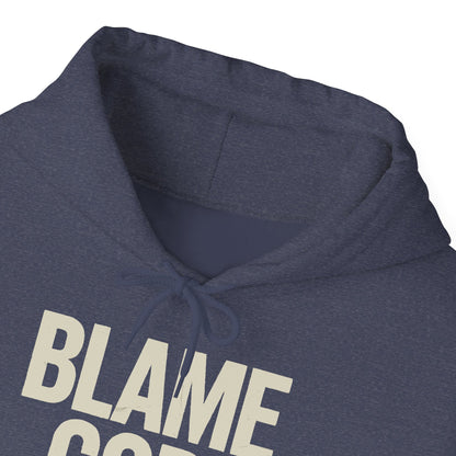 Blame God (Not Me) | Unisex Heavy Blend™ Hooded Sweatshirt
