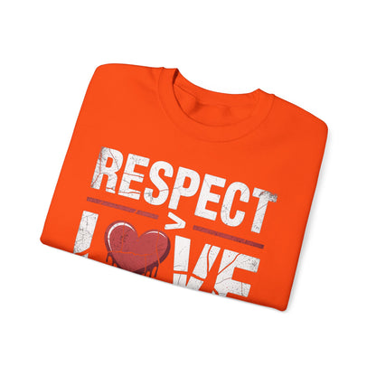 Respect > Love | Unisex Heavy Blend™ Crewneck Sweatshirt